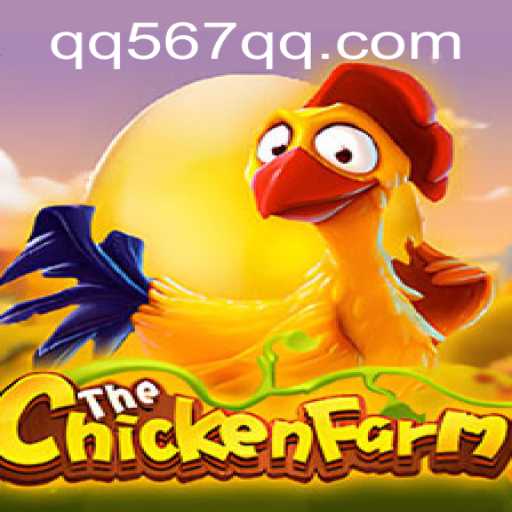 Discover the Exciting World of ChickenFarm: A New Era with QQ567